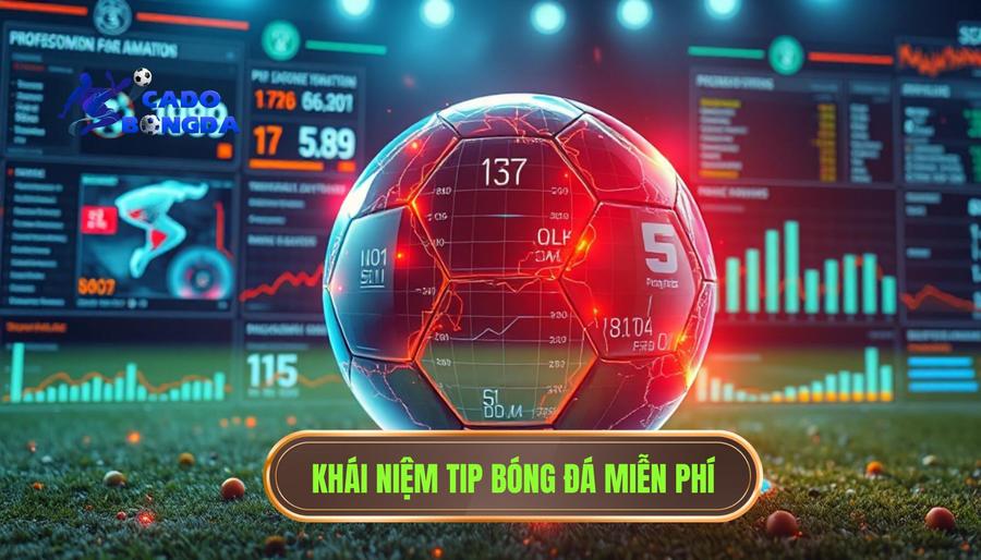 1. Khái niệm tip bóng đá miễn phí